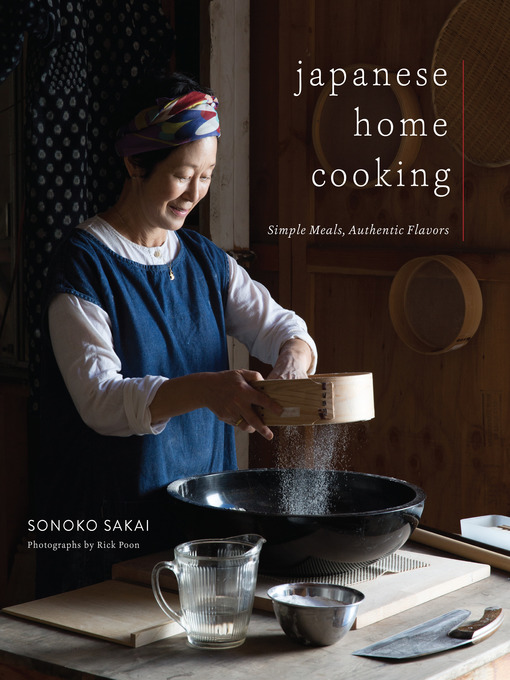 Title details for Japanese Home Cooking by Sonoko Sakai - Available